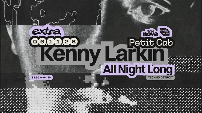 Kenny Larkin [All Night Long] @ Petit Cab