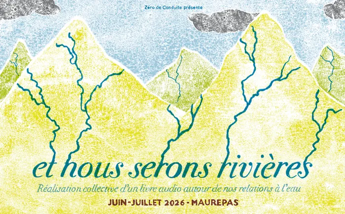 Et nous serons rivières