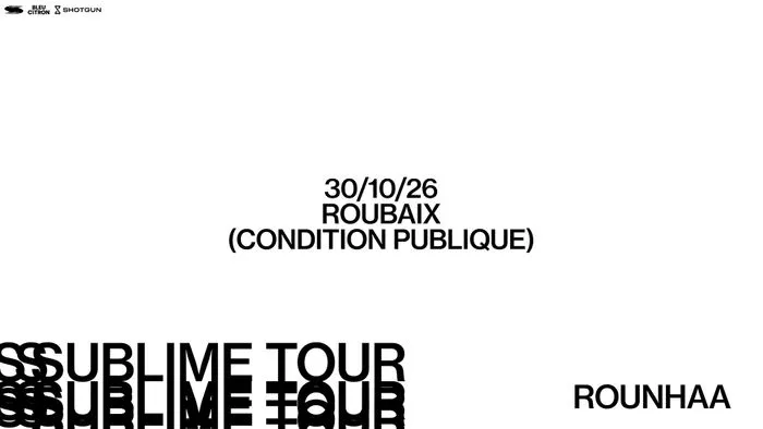 Rounhaa - Roubaix - La Condition Publique