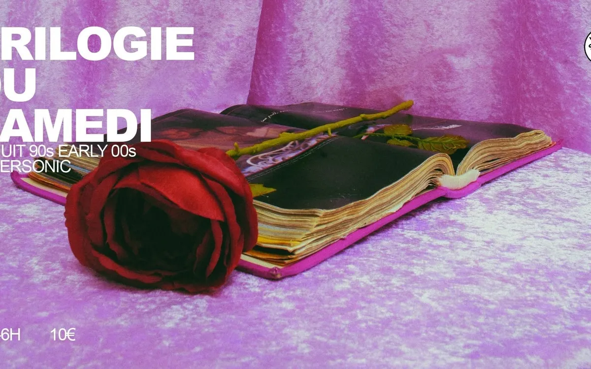 La Trilogie du Samedi / Nuit Pop 90's-00's
