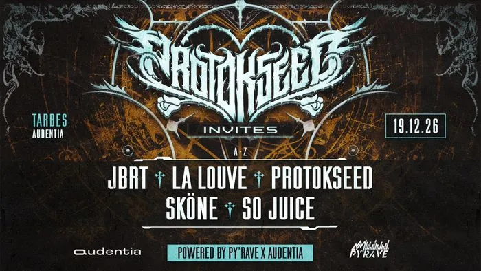Protokseed Invite × Py'Rave | Sköne So Juice JBRT La Louve