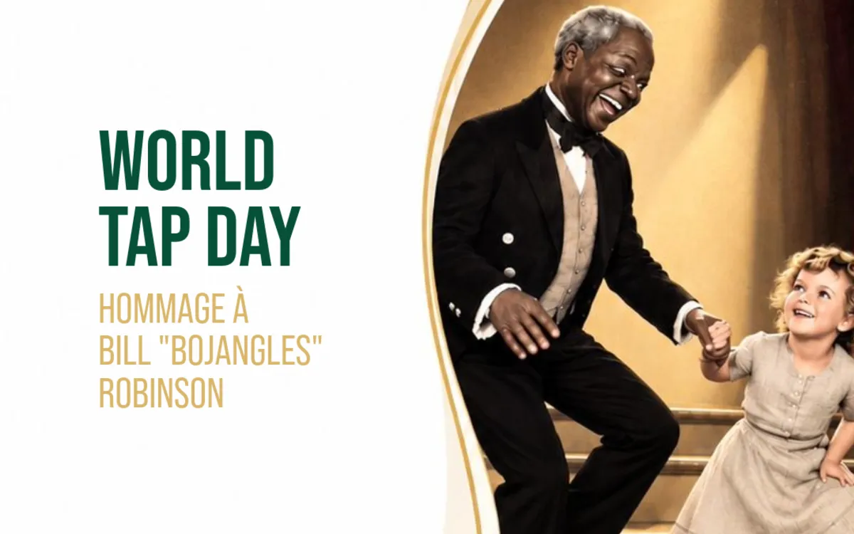 World Tap Day : Hommage à Bill "Bojangles" Robinson