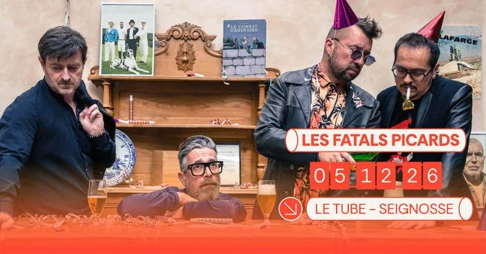 LES FATALS PICARDS au TUBE de SEIGNOSSE