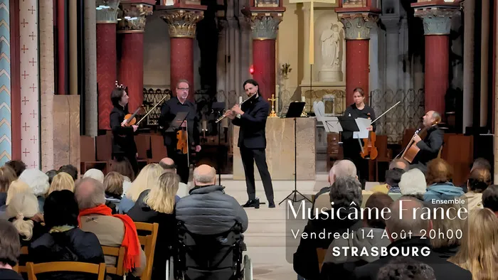 Concert de musique classique à Strasbourg – Ensemble Musicâme France