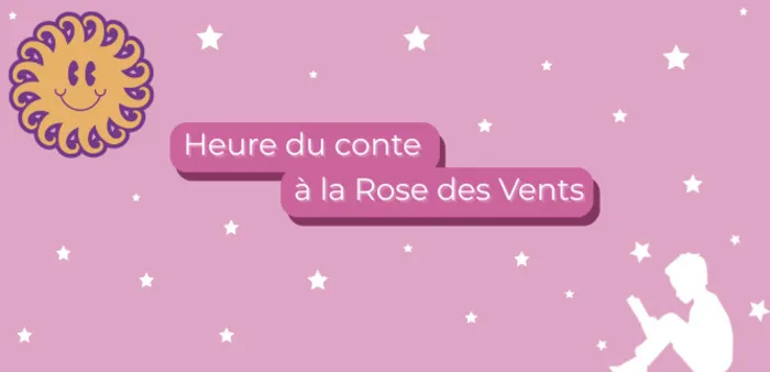 Heures du conte à la Rose des Vents