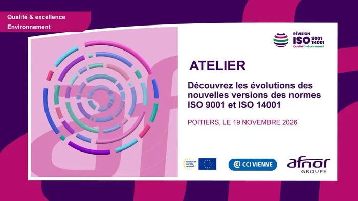 Atelier "Evolution des normes ISO 9001 et ISO 14001