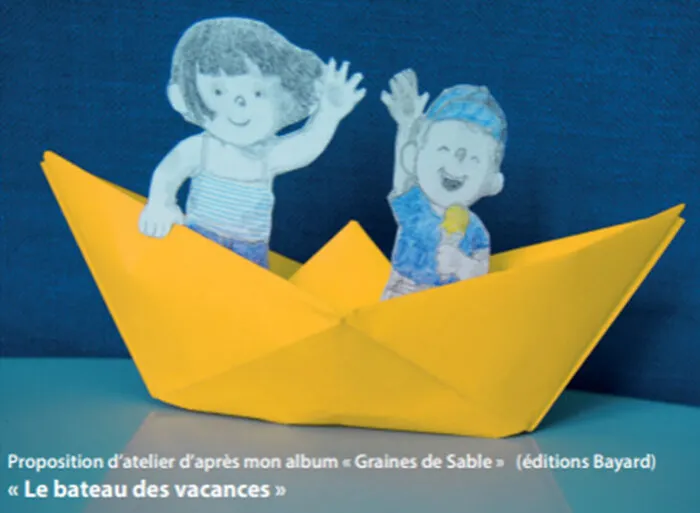 Fabriquer un bateau en origami d'après l'album de Sybille Delacroix Graines de sables